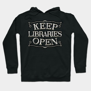 Keep Libraries Open Hoodie